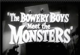 The Bowery Boys Meet the Monsters 