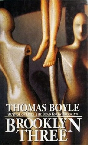 The Brooklyn Three by Thomas Boyle 