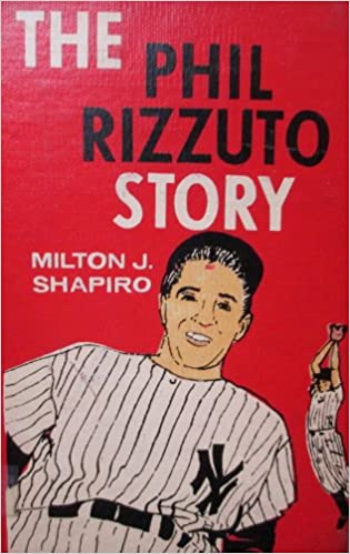 The book cover of The Phil Rizzuto Story by Milton J. Shapiro. 