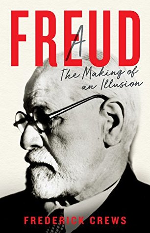 Sigmund Freud by Frederick Crews